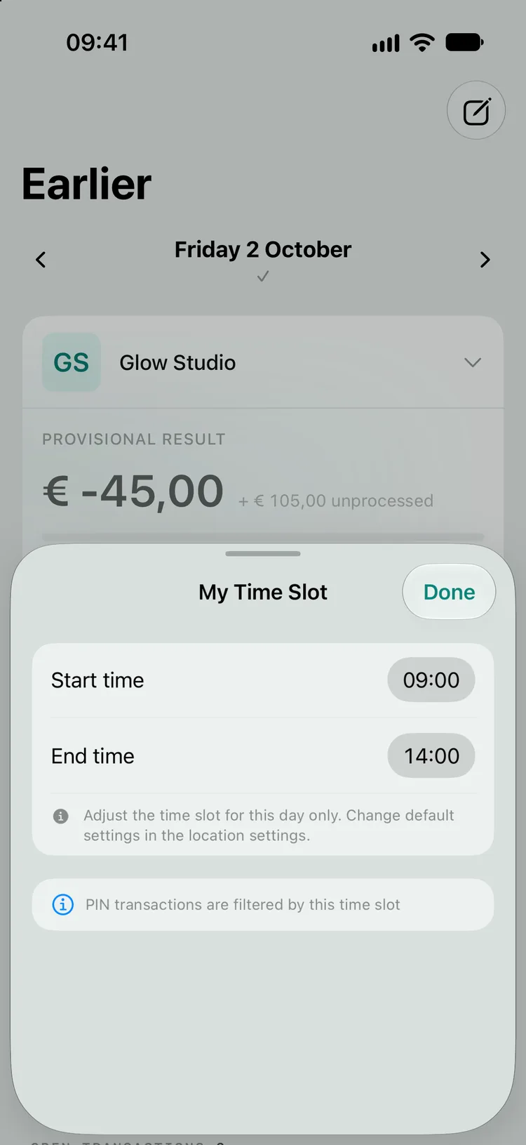 The My Time Slot sheet with start time 09:00 and end time 14:00, the note that you adjust the time slot for this day only, and the line PIN transactions are filtered by this time slot.
