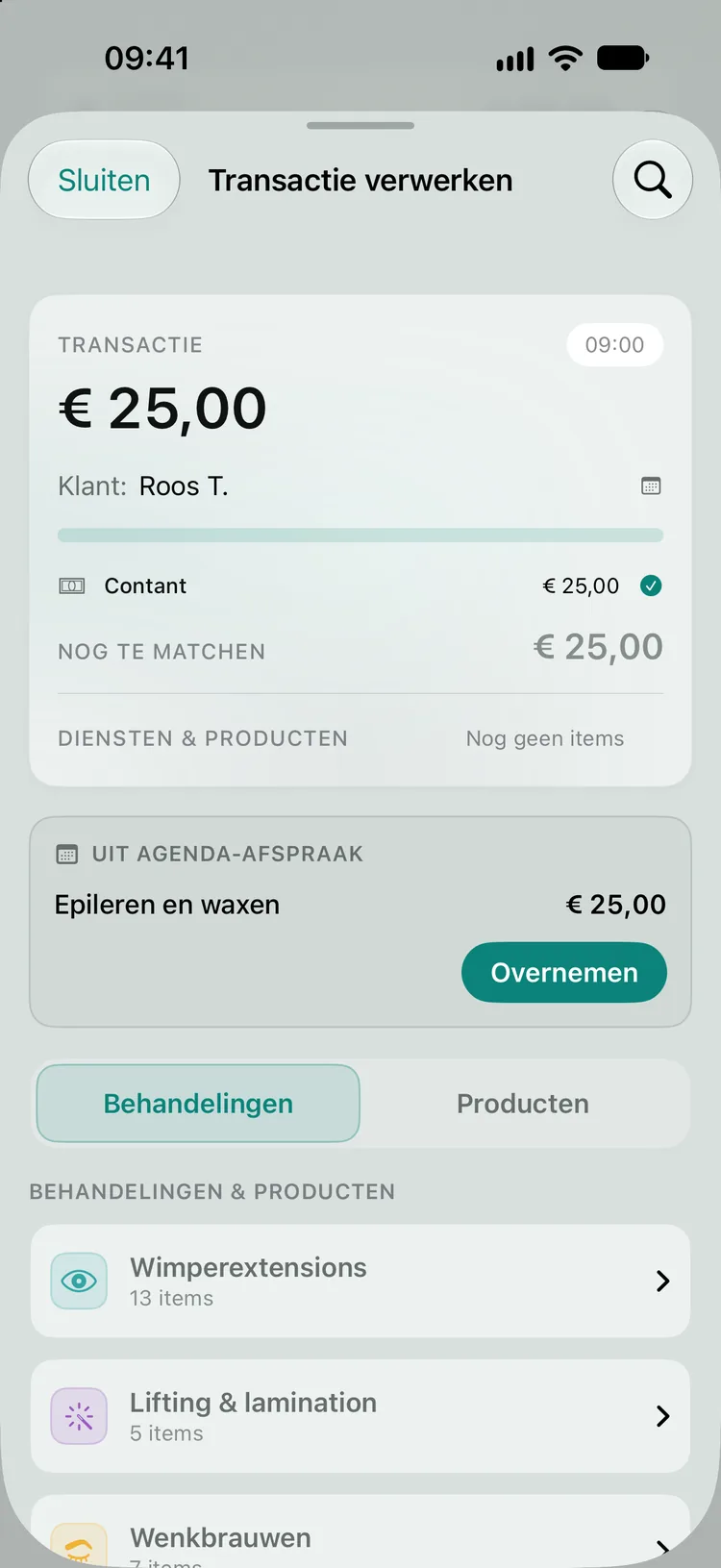 De sheet Transactie verwerken voor een contante betaling van € 25,00 van Roos T. om 09:00, met daaronder het blok Uit agenda-afspraak: Epileren en waxen € 25,00 en de knop Overnemen.
