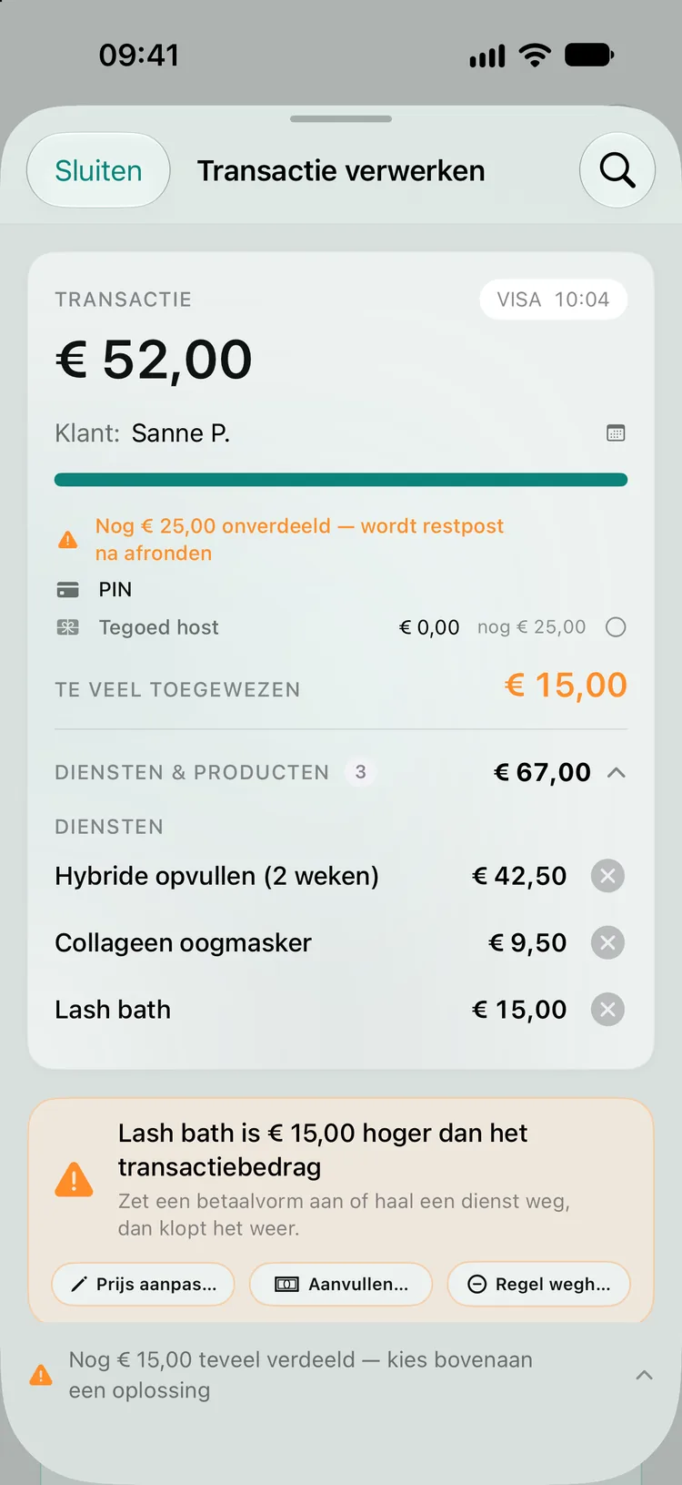 Te veel toegewezen: bij een pinbetaling van € 52,00 zijn behandelingen voor € 67,00 gekozen. Een oranje kaart meldt dat Lash bath € 15,00 hoger is dan het transactiebedrag, met de knoppen Prijs aanpassen, Aanvullen uit kassa en Regel weghalen.