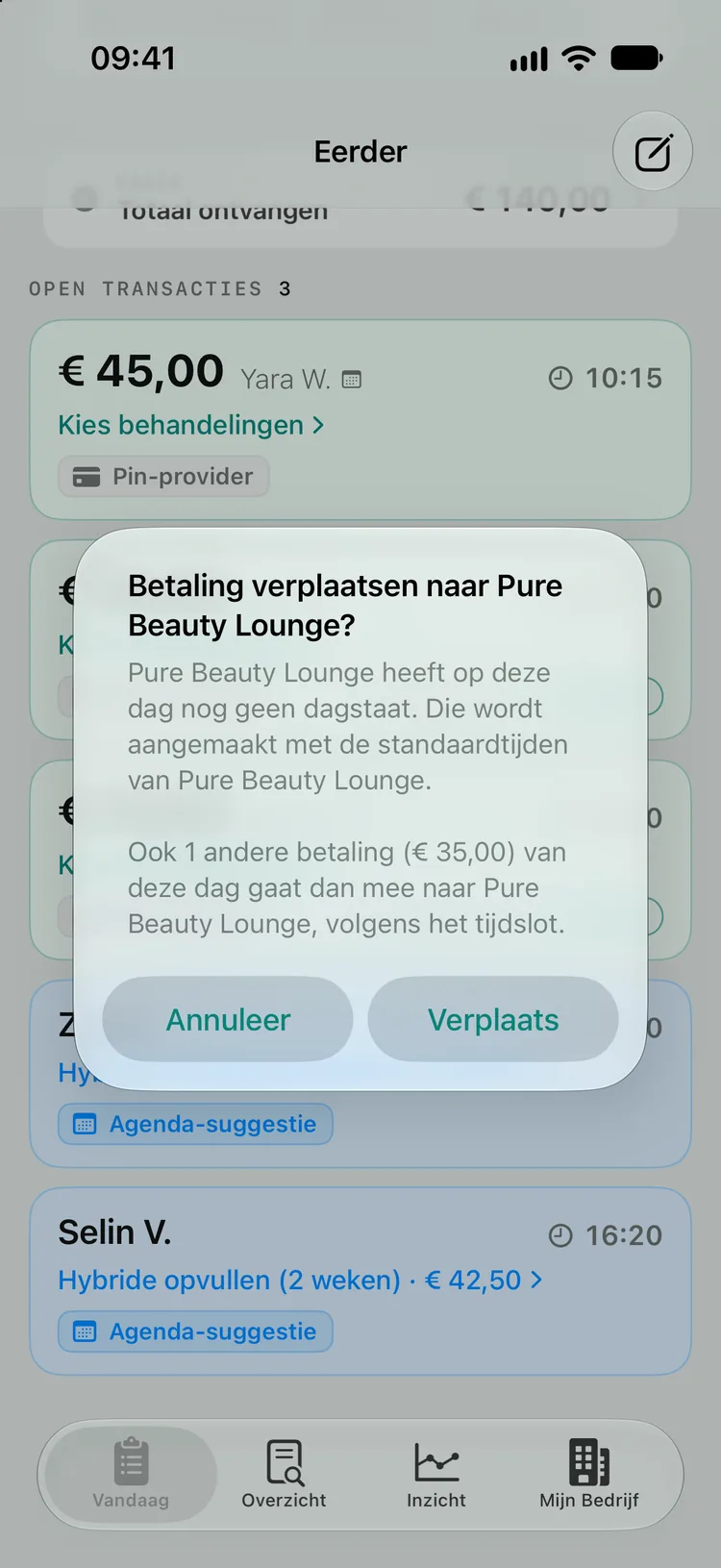 De bevestiging Betaling verplaatsen naar Pure Beauty Lounge?: Pure Beauty Lounge heeft op deze dag nog geen dagstaat en krijgt er een met haar standaardtijden, en ook 1 andere betaling (€ 35,00) van deze dag gaat mee volgens het tijdslot. Met de knoppen Annuleer en Verplaats.